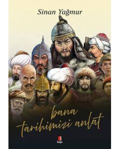 Bana Tarihimizi Anlat (Renkli Resimli)