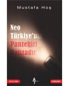 Neo Türkiye'nin Panzehiri Hafızadır
