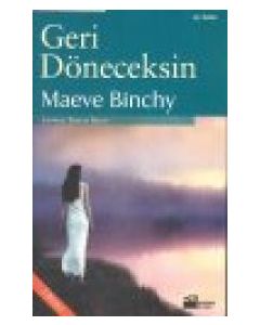 Geri Döneceksin Maeve Binchy