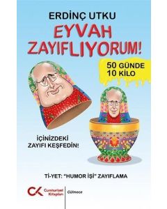 Eyvah Zayıflıyorum!