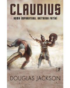 Claudius - Roma İmparatoru Britanya Fatihi