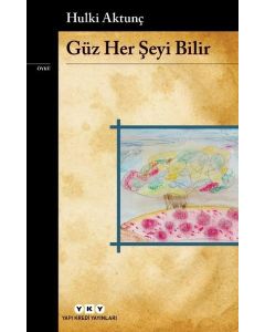 Güz Her Şeyi Bilir 