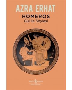 Homeros - Gül ile Söyleşi