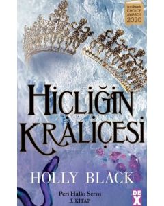 Hiçliğin Kraliçesi - Peri Halkı Serisi 3. Kitap