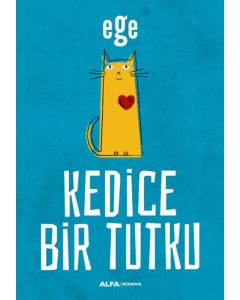 Kedice Bir Tutku