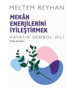Mekan Enerjilerini İyileştirmek
