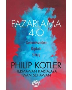 Pazarlama 4.0 - Gelenekselden Dijitale Geçiş