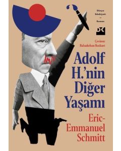 Adolf H.'nin Diğer Yaşamı