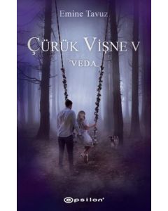 Çürük Vişne 5 - Veda