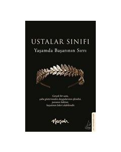 Ustalar Sınıfı - Yaşamda Başarının Sırrı