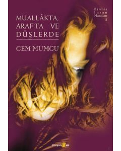 Muallakta Araf'ta ve Düşlerde