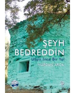 Şeyh Bedreddin - Uzun İnce Bir Yol