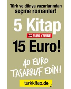 5 Kitap 15 Euro - Türk ve Dünya Yazarlarından Eserler!