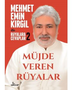 Müjde Veren Rüyalar - Mehmet Emin Kırgil İle Rüyalara Cevaplar 2