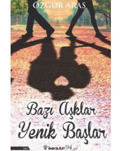 Bazı Aşklar Yenik Başlar