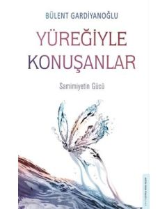Yüreğiyle Konuşanlar - Farkındalık Kitabı
