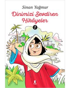 Dinimizi Sevdiren Hikâyeler - 1