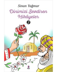 Dinimizi Sevdiren Hikâyeler - 2