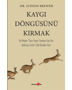 Kaygı Döngüsünü Kırmak