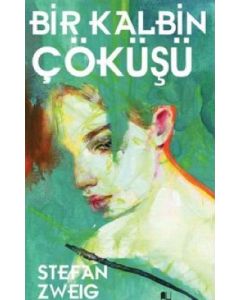 Bir Kalbin Çöküşü