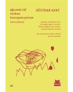 Ağzımda Laf Varken Konuşamıyorum