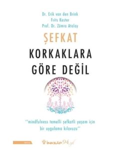 Şefkat Korkaklara Göre Değil