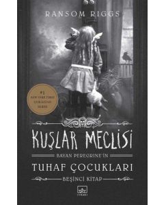 Kuşlar Meclisi - Bayan Peregrine'in Tuhaf Çocukları 5