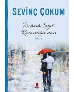 Yüzünü Sıyır Karanlığından