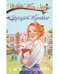 Yeşilin Kızı Anne 4 - Rüzgarlı Kavaklar