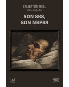 Son Ses, Son Nefes
