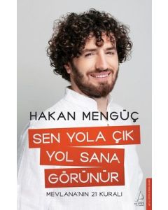 Sen Yola Çık Yol Sana Görünür