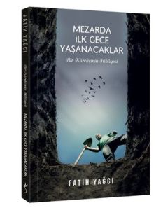 Mezarda İlk Gece Yaşanacaklar