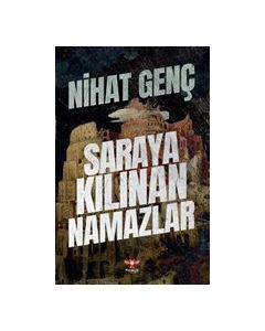 Saraya Kılınan Namazlar