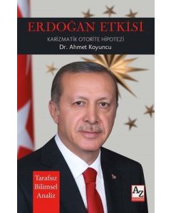 Erdoğan Etkisi - Karizmatik Otorite Hipotezi