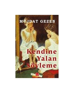 Kendine Yalan Söyleme
