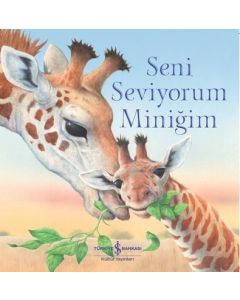 Seni Seviyorum Miniğim