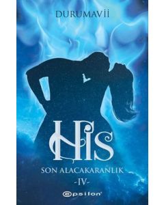 His 4 - Son Alacakaranlık