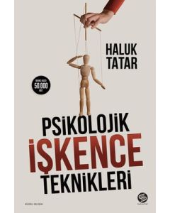 Psikolojik İşkence Teknikler
