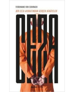 Ceza - Bir Ceza Avukatından Gerçek Hikayeler