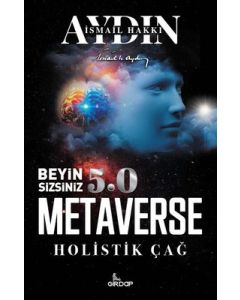 Beyin Sizsiniz 5.0 – Metaverse Holistik Çağ