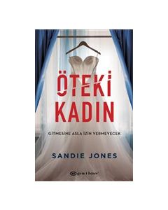 Öteki Kadın - Gitmesine Asla İzin Vermeyecek 