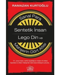 Sanal Para - Sentetik İnsan - Lego Din ve Mahşerin Dört Atlısı