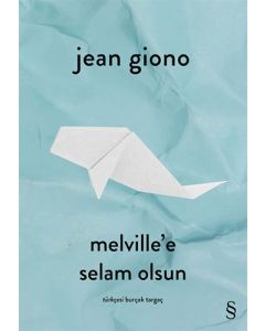 Melville'e Selam Olsun