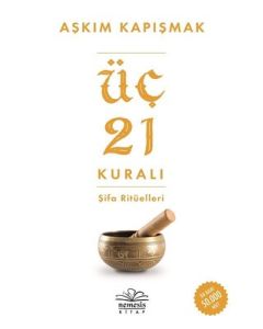 Üç 21 Kuralı Şifa Ritüelleri
