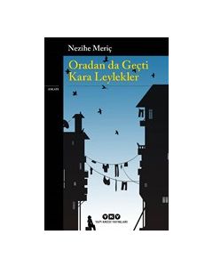 Oradan da Geçti Kara Leylekler