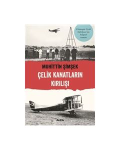 Çelik Kanatların Kırılışı