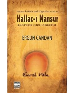 Hallac-ı Mansur - Ezoterik Gizli Öğretisi 