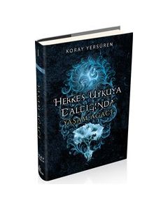 Herkes Uykuya Daldığında 1 - Yaşam Ağacı