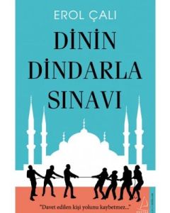 Dinin Dindarla Sınavı