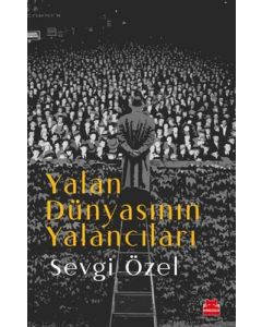 Yalan Dünyasının Yalancıları